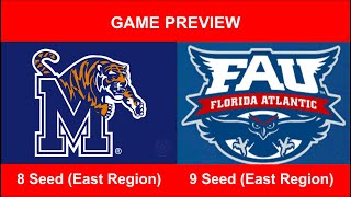 #8 Memphis Vs. #9 Florida Atlantic NCAA Tournament Game Preview!