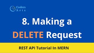 Making a DELETE Request - 08 | REST API Tutorial In MERN