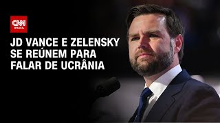 JD Vance e Zelensky se reúnem para falar de Ucrânia | LIVE CNN