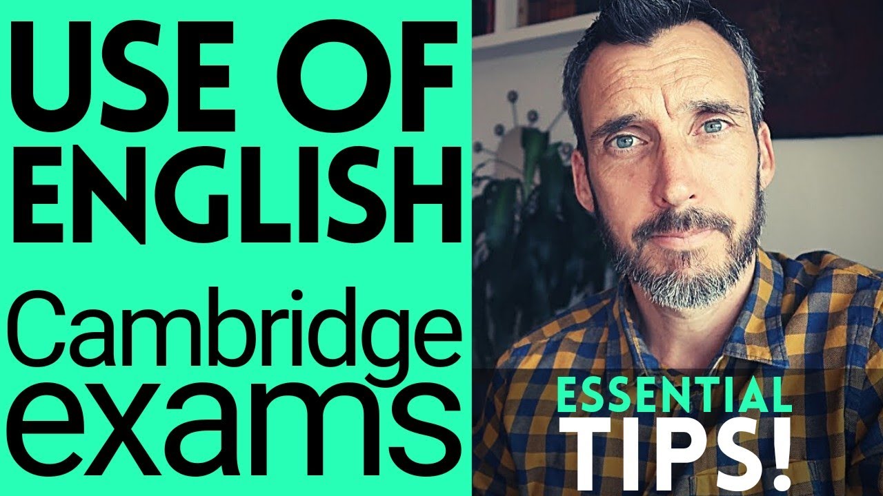 How To Pass Use Of English Cambridge English Exams Tips Fce Cae
