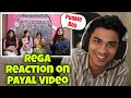 Rega Reaction on Payal Video 'Rating S8UL Boys' 🌀