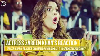 Zareen Khan s Reaction Shahid Afridi Sixes T10 Cricket League Pakhtoon TeamZareen Khan's Reaction