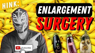 The Definitive Guide To Enlargement Surgeries
