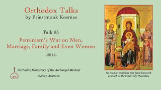 Talk 65: Feminism's War on Men, Marriage, Family and Even Women