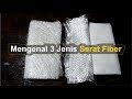 Mengenal 3 Jenis Fiber (Fiber = Serat)