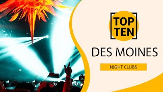 Top 10 Best Night Clubs to Visit in Des Moines, Iowa | USA - English