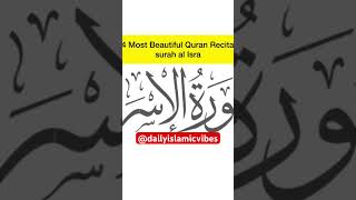 Most Beautiful Quran Recitation surah al isra #quran #allah #islam #success #youtubeshorts #vlogs