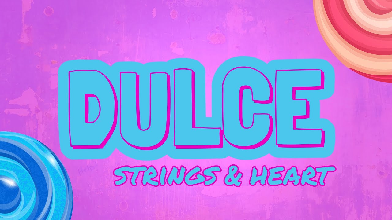 Dulce - Strings & Heart (Lyric Video) - YouTube