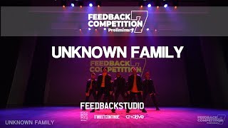 UNKNOWN FAMILY | 2019 FEEDBACKCOMPETITION 7 | Preliminary | FEEDBACKSTUDIO