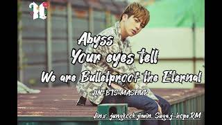 BTS - Abyss (by JIN) Your eyes tell We are Bulletproof the Eternal MASHUP