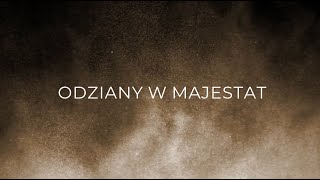 Jezus Drogą - Odziany w majestat [#NEW SONG]