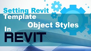 Setting Revit Template - Object Styles