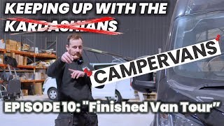 Keeping Up With The Campervans: Episode 10 - "Finished Van Tour"