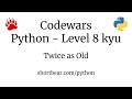 Codewars - Python - Twice as Old