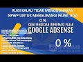 Cara Pengisian Pajak Google Adsense Dengan NPWP Thn, 2021