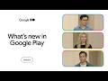What’s new in Google Play