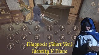 Diagnosis (from IDV Stage) - Identity V Piano