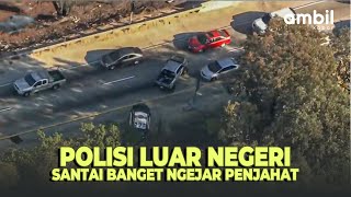 AKSI KEJAR-KEJARAN POLISI LUAR NEGERI | Berakhir Dengan Menyerahkan Diri