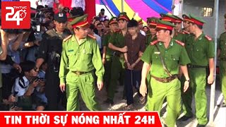 Tin Nóng Thời Sự Hôm Nay | Tin An Ninh Việt Nam Mới Nhất 24h | TIN TỨC 24H TV