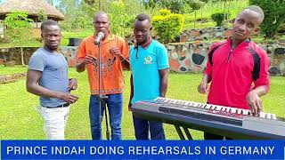 PRINCE INDAH AND MALAIKA MUSICALS REHEARSING IN GERMANY || HERA LIT KARUMO