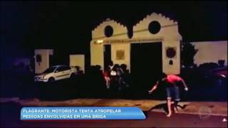 Motorista tenta atropelar grupo envolvido em briga de rua