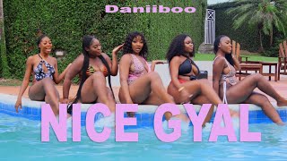 Daniiboo - Nice Gyal (Official Music Video)