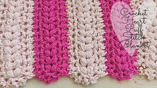 Crochet Heart Puff Stitch Baby Blanket / Crochets For Beginners