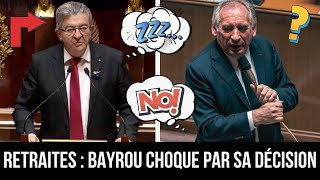 Réforme Des Retraites : Coup de Tonnerre, Bayrou Bouleverse Le Débat Avec Une Déclaration Inatten