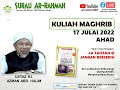 LiVe @arrahmahs8 Kuliah MAGHRIB | Ustaz Hj Azman Abd Halim | 17 Julai 2022 AHAD