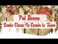 Pat Boone - Santa Claus Is Comin' to Town // BEST CHRISTMAS SONGS