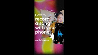How to record a song with your phone on BandLab