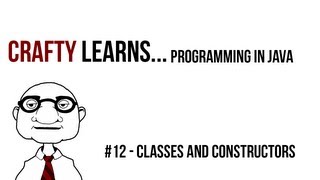 Programming in Java - #12 - Classes and Constructors
