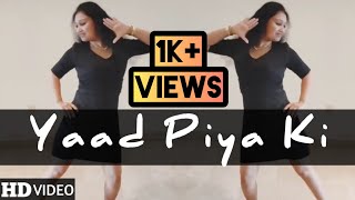 YAAD PIYA KI AANE LAGI | Divya Kumar Khosla | Neha Kakkar | Dance By Minnal