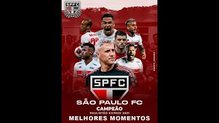 SÃO PAULO 2 X 0 PALMEIRAS   MELHORES MOMENTOS   FINAL PAULISTA 2021