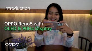 OPPO Reno5 with OLED and 90Hz Display