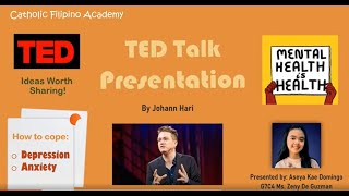 TED Talks | How to Cope with Depression and Anxiety | Johann Hari - Mental Health is Health