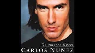 Carlos Núñez - Os Amores Libres