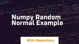 numpy random normal example