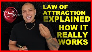 The Secret of Law Of Attraction EXPLAINED: How It Really Works & How To Use It