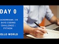 Day 0 hackerrank | 30 day coding challenge using python language | hello world