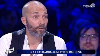 Questa è vita! Max Laudadio, al servizio del bene