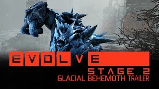 Evolve — Glacial Behemoth [ESRB]