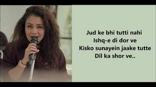Maahi Ve   Neha Kakkar    Lyrics Video Song