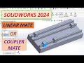 SOLIDWORKS 2024 | LINEAR COUPLER MATE