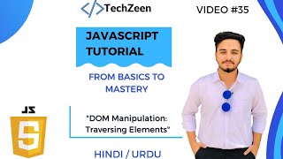 JavaScript DOM Tutorial: Traversing Elements in JavaScript | DOM Manipulation | Hindi/Urdu