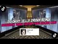 DJ OKKY JELLY DRINK REMIX MENGKANE VIRAL TIKTOK TERBARU YANG KALIAN CARI CARI