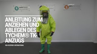 Anleitung zum Anziehen und Ablegen des Tychem® TK-Anzugs