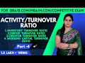 Activity Ratio | Turnover Ratio | Performance Ratio | Efficiency Ratio | Accounting Ratios