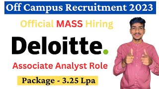 Deloitte Recruitment 2023 | Mass Hiring Deloitte Off Campus Drive 2023 | Deloitte Hiring Freshers