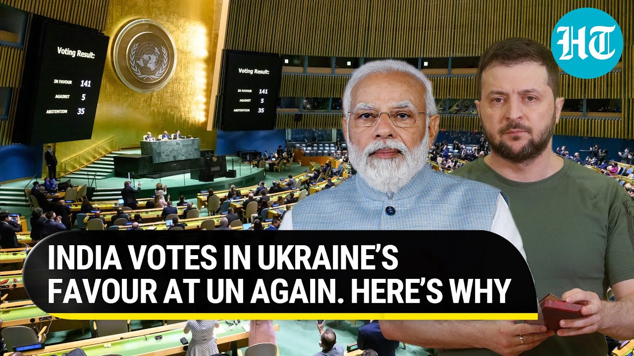 India votes in favour of Ukraine and Russia against, once more at UN. Here is why